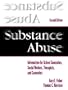 Substance Abuse: Information for School Counselors, Social Workers, Therapists, and Counselors (2nd Edition)