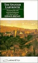 The Spanish Labyrinth: An Account of the Social and Political Background of the Spanish Civil War (Canto)