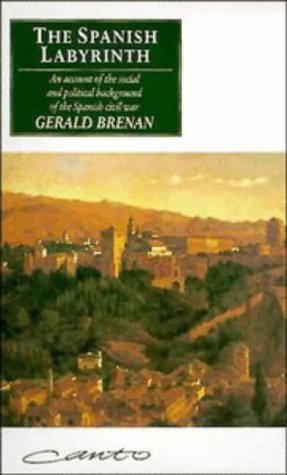 City Travel Guides Discounted  Books : The Spanish Labyrinth: An Account of the Social and Political Background of the Spanish Civil War (Canto): An Account of the Social and Political Background of the Spanish Civil War (Canto)