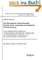 Die �bernahme internationalen Rechts in die russische und deutsche Rechtsordnung: Eine vergleichende Analyse zur V�lkerrechtsfreundlichkeit der ... F�deration und der Bundesrepublik Deutschland