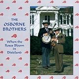 Revue The Osborne Brothers  / When the Rose Bloom in Dixieland