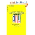 Spracherwerb des Kindes. Verlauf und St�rungen