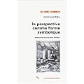 La perspective comme forme symbolique et autres essais