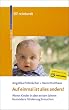 Auf einmal ist alles anders!: Wenn Kinder in den ersten Jahren besondere F�rderung brauchen