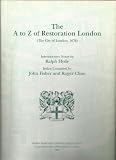 The A to Z of Restoration London : (the City of London, 1676)