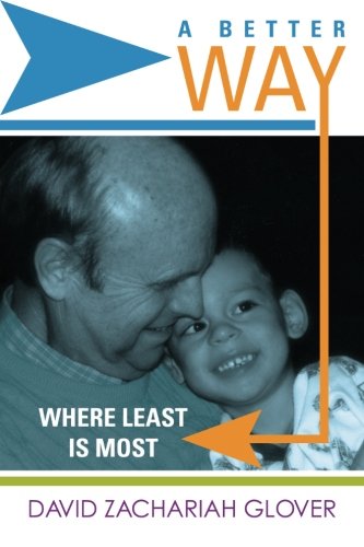 A Better Way: Where Least Is Most