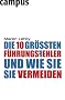 Die 10 gr��ten F�hrungsfehler - und wie Sie sie vermeiden