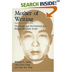 Mother of Writing: Origin and Development of a Hmong Messianic Script