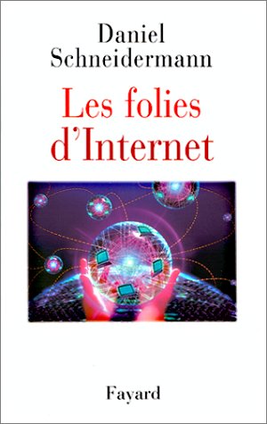 Download Les folies d'Internet Download Les folies d'Internet