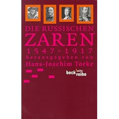 Die russischen Zaren 1547 - 1917