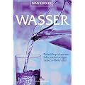 Wasser: Polarit�tsph�nomen, Informationstr�ger, Lebens-Heilmittel