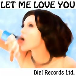 Let Me Love You (Club House Mix)
