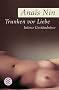 Trunken vor Liebe: Intime Gest�ndnisse
