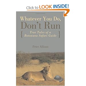 Whatever You Do, Don't Run - Peter Allison