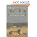 Whatever You Do, Don't Run: True Tales of a Botswana Safari Guide