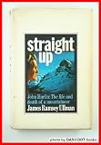 Straight Up: The Life and Death of John Harlin