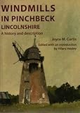 Windmills in Pinchbeck, Lincolnshire : a history and description