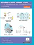 Introduction to Mobile Telephone Systems, 2nd Edition, 1G, 2G, 2.5G, and 3G Technologies and Services Lawrence Harte