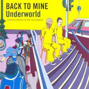 CD-Charts  Music : Back To Mine - Underworld