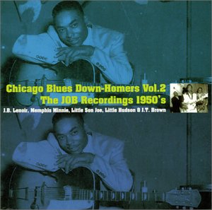 シカゴ・ブルース・ダウンホーマーズ Vol.2-ザ・JOB・レコーディングス 1950’s