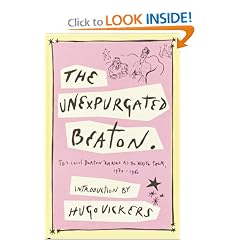 The Unexpurgated Beaton: The Cecil Beaton Diaries as He Wrote Them, 1970-1980