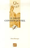 Que sais-je : Le Droit constitutionnel