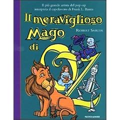 Il meraviglioso mago di Oz. Libro pop-up
