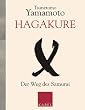 Hagakure: Der Weg des Samurai: I und II in einem Band