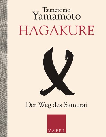 Hagakure - Der Weg des Samurai