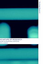 The Nature of Research: Inquiry in Academic Contexts (Routledgefalmer Research)