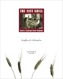 The Mist Grill: Rustic Cooking from Vermont