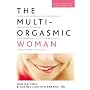 The Multi-Orgasmic Woman: Discover Your Full Desire, Pleasure, and Vitality