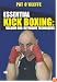 Essential Kickboxing - Vol. 1 - Offensive Techniques