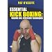 Essential Kickboxing - Vol. 1 - Offensive Techniques [DVD]