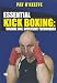 DVD : Essential Kickboxing - Vol. 1 - Offensive Techniques