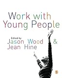 Work with young people : theory and policy for practice