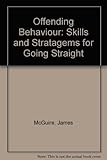 Offending behaviour : skills and stratagems for going straight