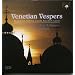 Paul McCreesh: Venetian Vespers
