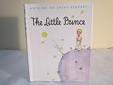 THE LITTLE PRINCE. Translated from the French by Katherine Woods.