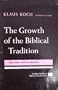 The Growth of the Biblical Tradition: The Form-Critical Method