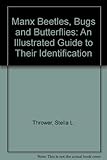 Manx beetles, bugs and butterflies : an illustrated guide to their identification