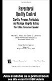 Parenteral Quality Control: Sterility, Pyrogen, Particulate, and Patkage Integrity Testing (Drugs and the Pharmaceutical Sciences)