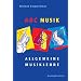 Wieland Ziegenr�cker: ABC Musik (revidierte Neuauflage 2009) mit Bleistift -- die erfolgreiche Allgemeine Musiklehre f�r Sch�ler und Studierende mit 446 Lehrs�tzen (Noten / sheet music)