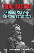 Fidel Castro: Nothing Can Stop the Course of History