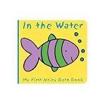 [ Animals in the Water: My First Noisy Bath Book ] By Davis, Caroline ( Author ) [ 2009 ) [ Paperback ]