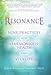 Resonance: Nine Practices for Harmonious Health and Vitality