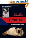 Genetik f�r Pointkatzenz�chter: Siam, Ragdoll, Colourpoint & Co