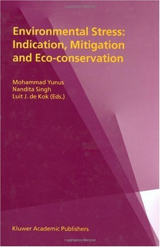 Environmental Stress: Indication, Mitigation and Eco-conservation