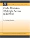 Code Division Multiple Access (CDMA) (Synthesis Lectures on Communications)
