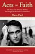 Acts of Faith: The Story of an American Muslim, the Struggle for the Soul of a Generation